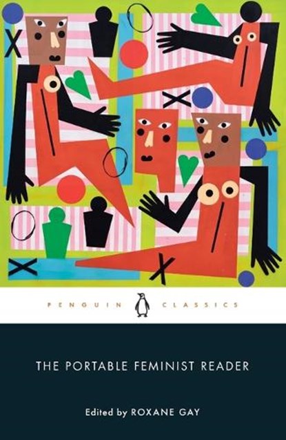 PORTABLE FEMINIST READER, ROXANE GAY - Paperback - 9780143110392