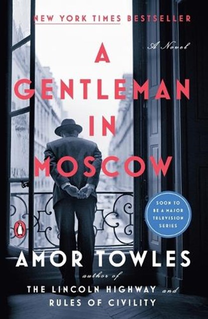 A Gentleman in Moscow, Amor Towles - Paperback - 9780143110439