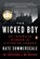 The Wicked Boy: An Infamous Murder in Victorian London, Kate Summerscale - Paperback - 9780143110460