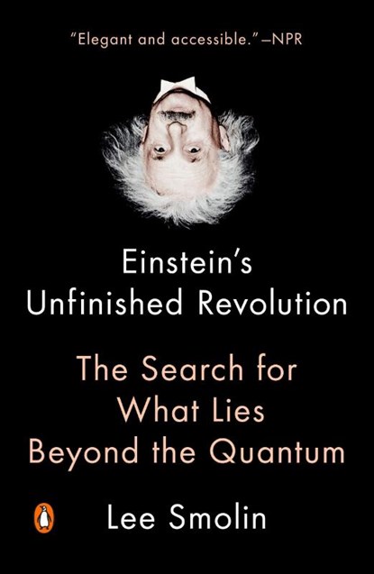 Einstein's Unfinished Revolution, Lee Smolin - Paperback - 9780143111160