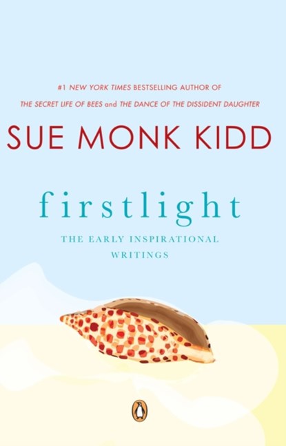 Firstlight, Sue Monk Kidd - Paperback - 9780143112327