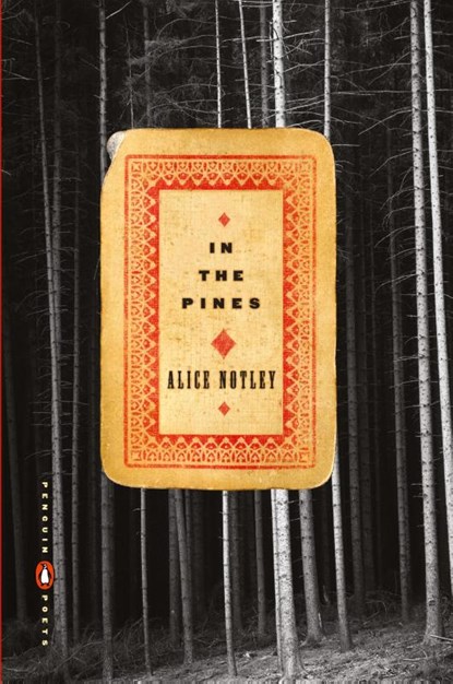 In the Pines, Alice Notley - Paperback - 9780143112549