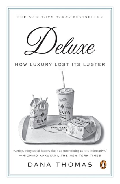 Deluxe, Dana Thomas - Paperback - 9780143113706