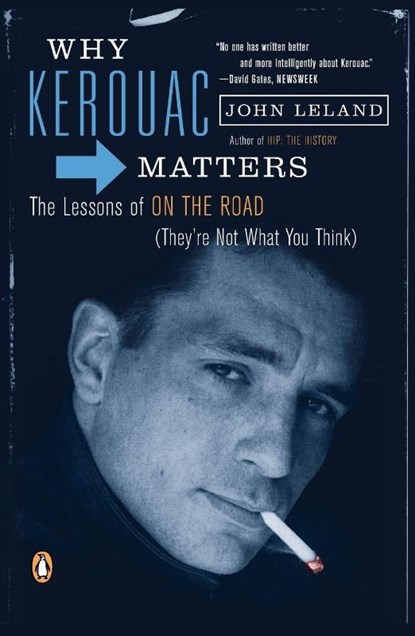 Why Kerouac Matters, John Leland - Paperback - 9780143114376