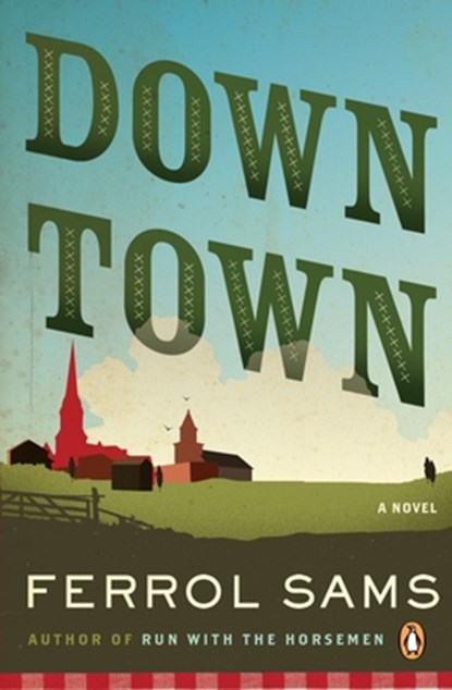 Down Town, Ferrol Sams - Paperback - 9780143114383