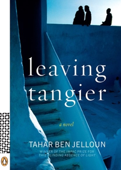 Leaving Tangier, Tahar Ben Jelloun - Paperback - 9780143114659