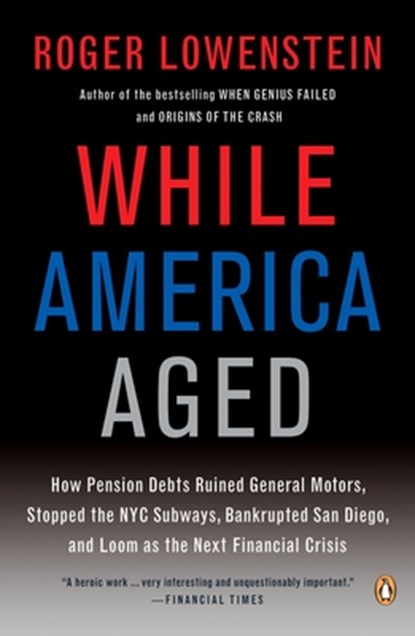 While America Aged, Roger Lowenstein - Paperback - 9780143115380