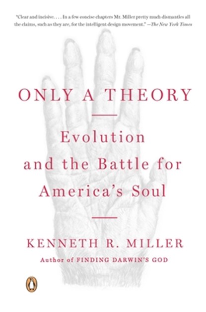 Only a Theory, Kenneth R. Miller - Paperback - 9780143115663