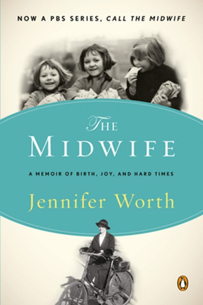 Worth, J: Midwife, Jennifer Worth - Paperback - 9780143116233