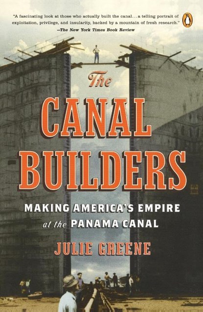The Canal Builders, Julie Greene - Paperback - 9780143116783