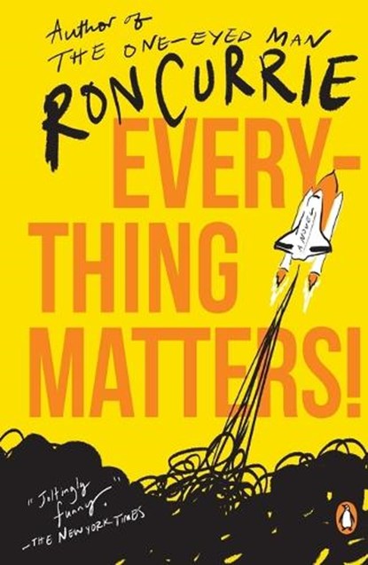 Everything Matters!, Ron Currie - Paperback - 9780143117513