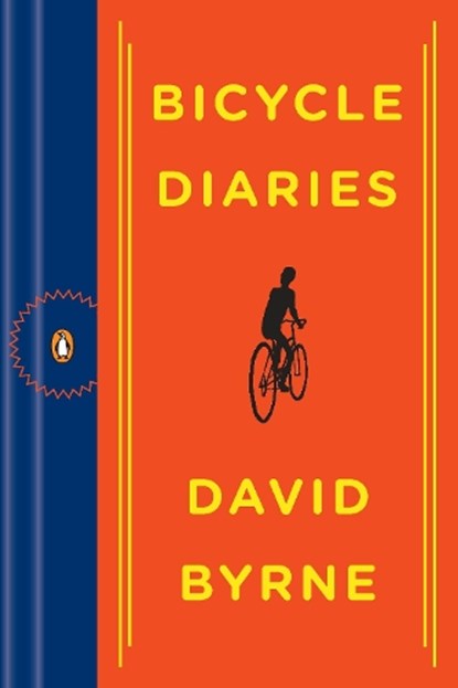 Byrne, D: Bicycle Diaries, David Byrne - Paperback - 9780143117964