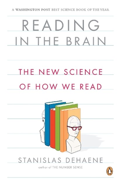 Reading in the Brain, Stanislas Dehaene - Paperback - 9780143118053