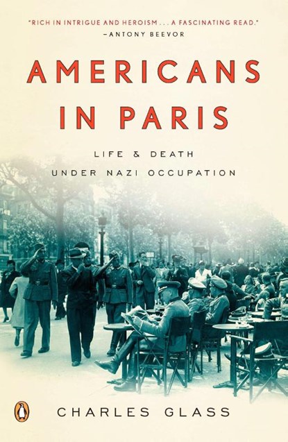 Americans in Paris, Charles Glass - Paperback - 9780143118664