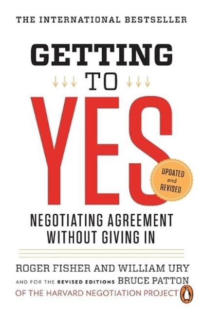 Getting to Yes, Roger Fisher ; William L. Ury ; Bruce Patton - Paperback - 9780143118756