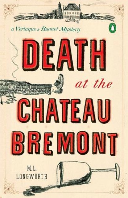 Death at the Chateau Bremont, M.L. Longworth - Paperback - 9780143119524