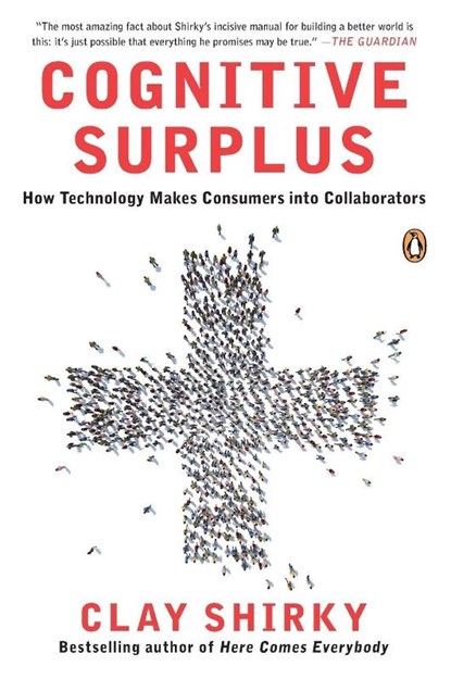 Cognitive Surplus, Clay Shirky - Paperback - 9780143119586