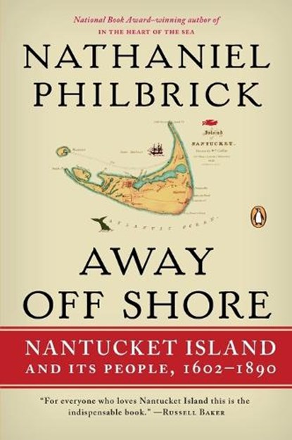 AWAY OFF SHORE REV/E, Nathaniel Philbrick - Paperback - 9780143120124