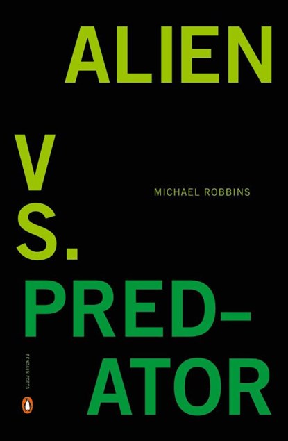 Alien vs. Predator, Michael Robbins - Paperback - 9780143120353