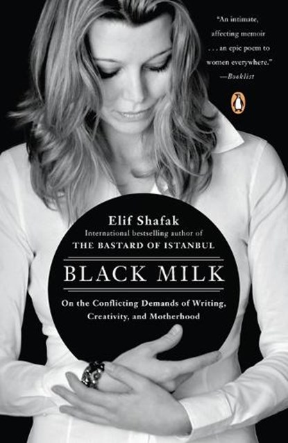 Black Milk, Elif Shafak - Paperback - 9780143121084