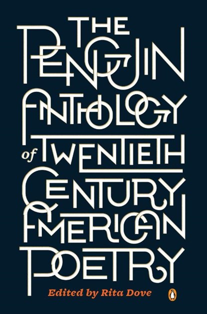 The Penguin Anthology of Twentieth-Century American Poetry, Rita Dove - Paperback - 9780143121480