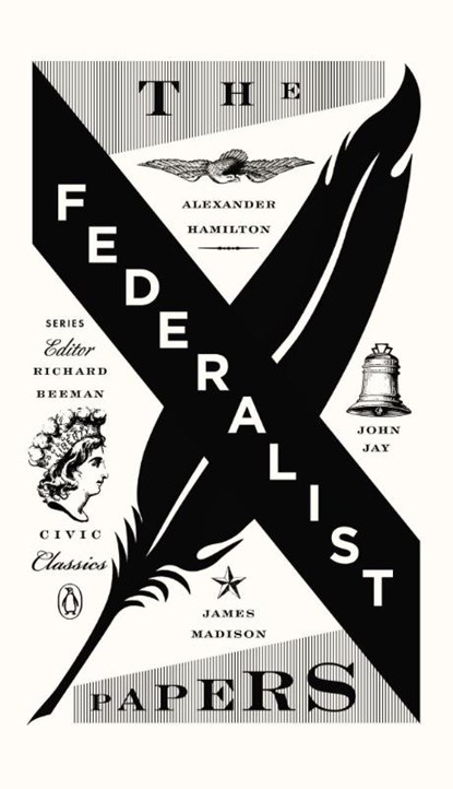 The Federalist Papers, Alexander Hamilton ; James Madison ; John Jay - Paperback - 9780143121978