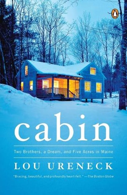 Cabin, Lou Ureneck - Paperback - 9780143122081
