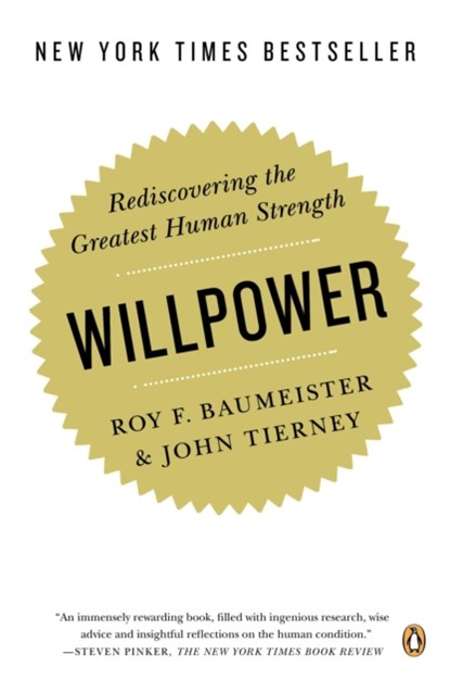 Willpower, Roy F. Baumeister ; John Tierney - Paperback - 9780143122234