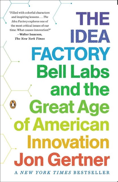 The Idea Factory, Jon Gertner - Paperback - 9780143122791