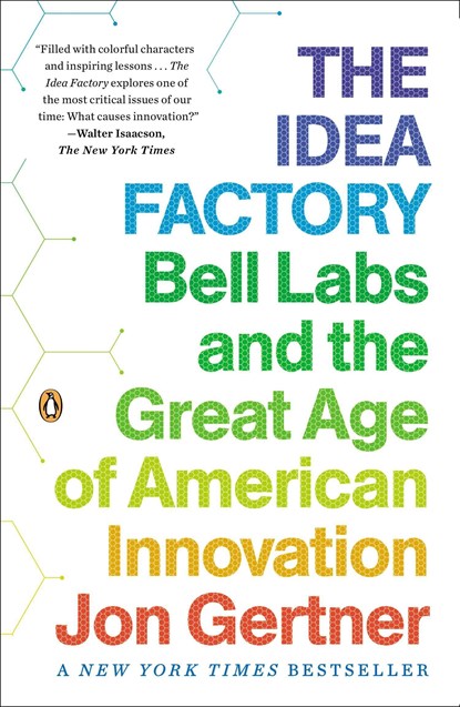The Idea Factory, Jon Gertner - Paperback - 9780143122791