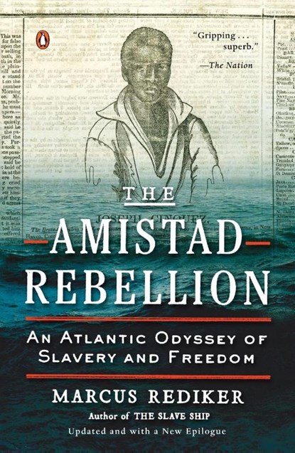 The Amistad Rebellion, Marcus Rediker - Paperback - 9780143123989