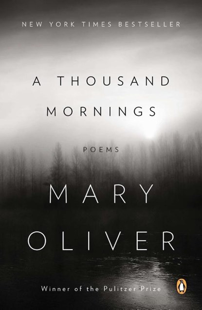 A Thousand Mornings, Mary Oliver - Paperback - 9780143124054