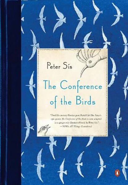 The Conference of the Birds, Peter Sis - Paperback - 9780143124245