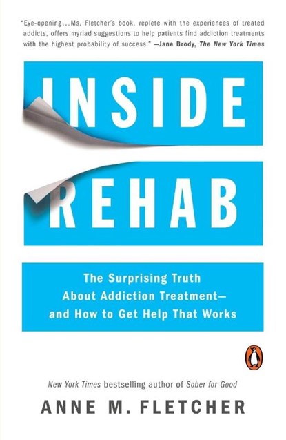 Inside Rehab, Anne M. Fletcher - Paperback - 9780143124368