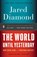 World Until Yesterday, Jared Diamond - Paperback - 9780143124405
