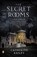 SECRET ROOMS, Catherine Bailey - Paperback - 9780143124733