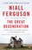 GRT DEGENERATION, Niall Ferguson - Paperback - 9780143125525