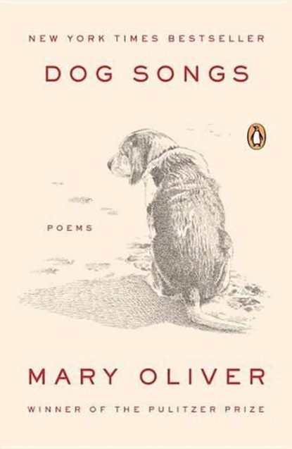 Dog Songs, Mary Oliver - Paperback - 9780143125839