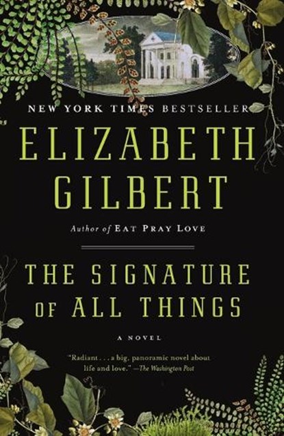 The Signature of All Things, Elizabeth Gilbert - Paperback - 9780143125846