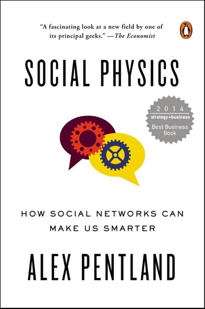 Social Physics, Alex Pentland - Paperback - 9780143126331