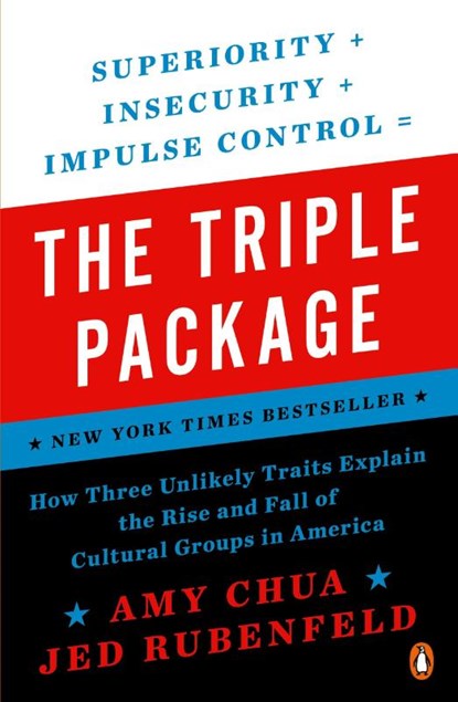 The Triple Package, Amy Chua ; Jed Rubenfeld - Paperback - 9780143126355