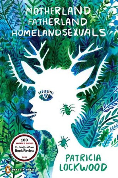 Motherland Fatherland Homelandsexuals, Patricia Lockwood - Paperback - 9780143126522