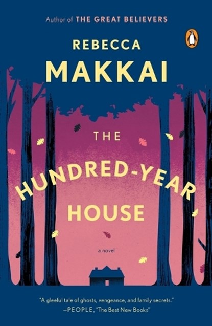 The Hundred-Year House, Rebecca Makkai - Paperback - 9780143127444