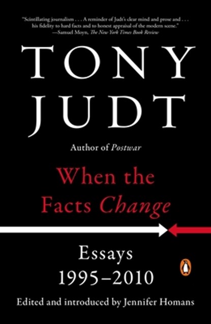 When the Facts Change, Tony Judt - Paperback - 9780143128458
