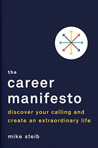 Career Manifesto, Michael Steib - Gebonden - 9780143129349