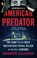 American Predator, Maureen Callahan - Paperback - 9780143129707