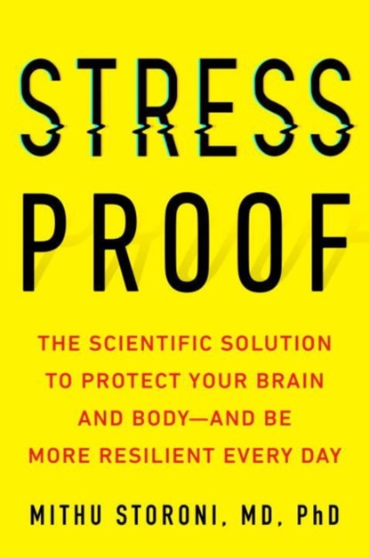 Stress-Proof, Mithu (Mithu Storoni) Storoni - Gebonden - 9780143130475