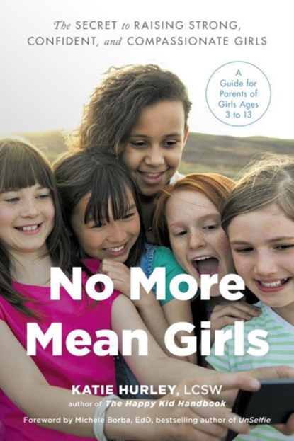 No More Mean Girls, Katie (Katie Hurley) Hurley - Paperback - 9780143130864