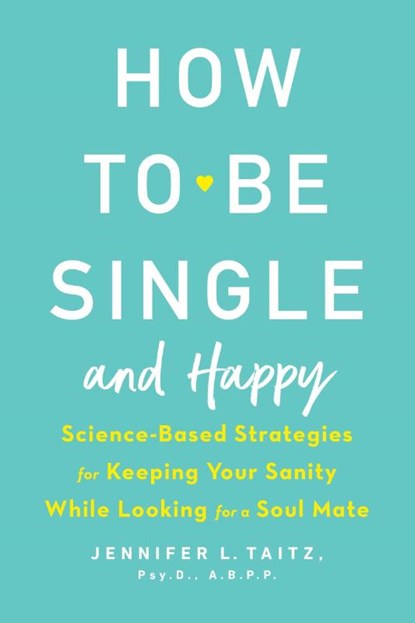 How To Be Single And Happy, Jenny Taitz - Paperback - 9780143130994
