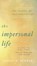 The Impersonal Life, Joseph S. (Joseph S. Benner) Benner - Paperback - 9780143131113